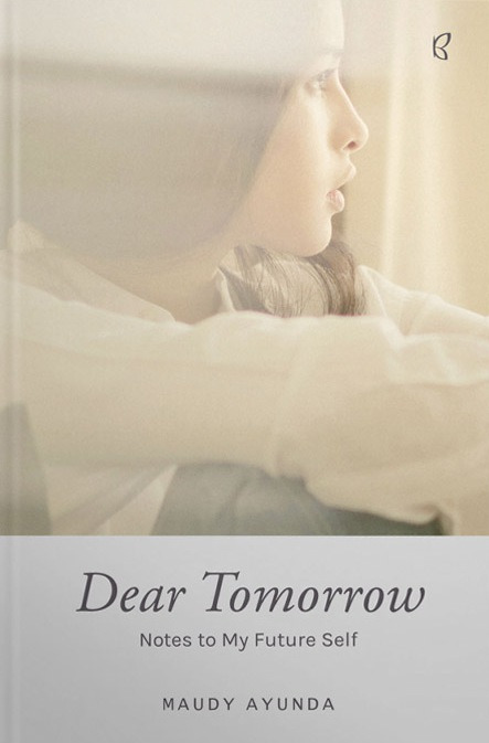 Book Review: #DearTomorrow – Notes To My Future Self by Maudy Ayunda